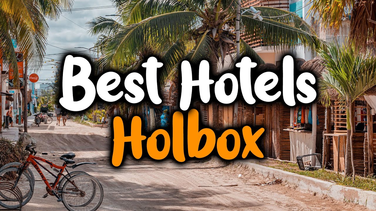 Best Hotels in Holbox - For Families, Couples, Work Trips, Luxury & Budget