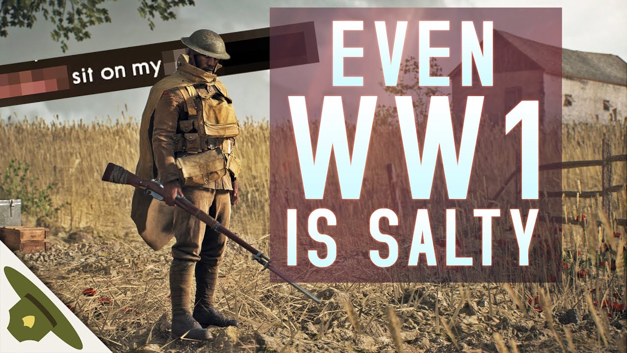 Apparently even World War 1 was salty - BATTLEFIELD 1 chat reactions | RangerDave