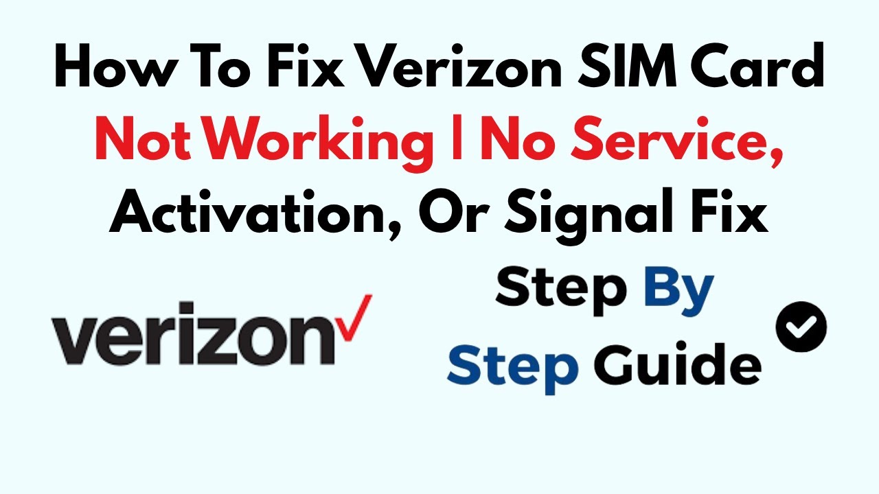 How To Fix Verizon SIM Card Not Working | No Service, Activation, Or Signal Fix