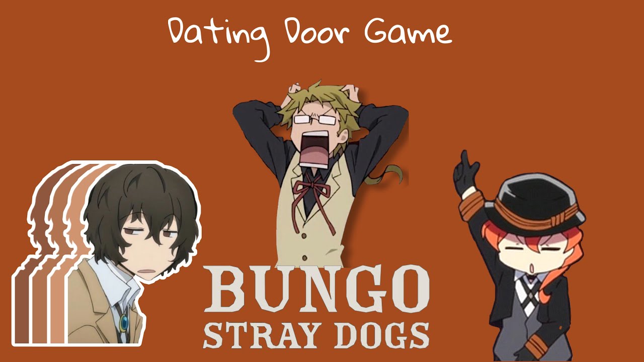 Bungou Stray Dogs !! Dating Door Game 