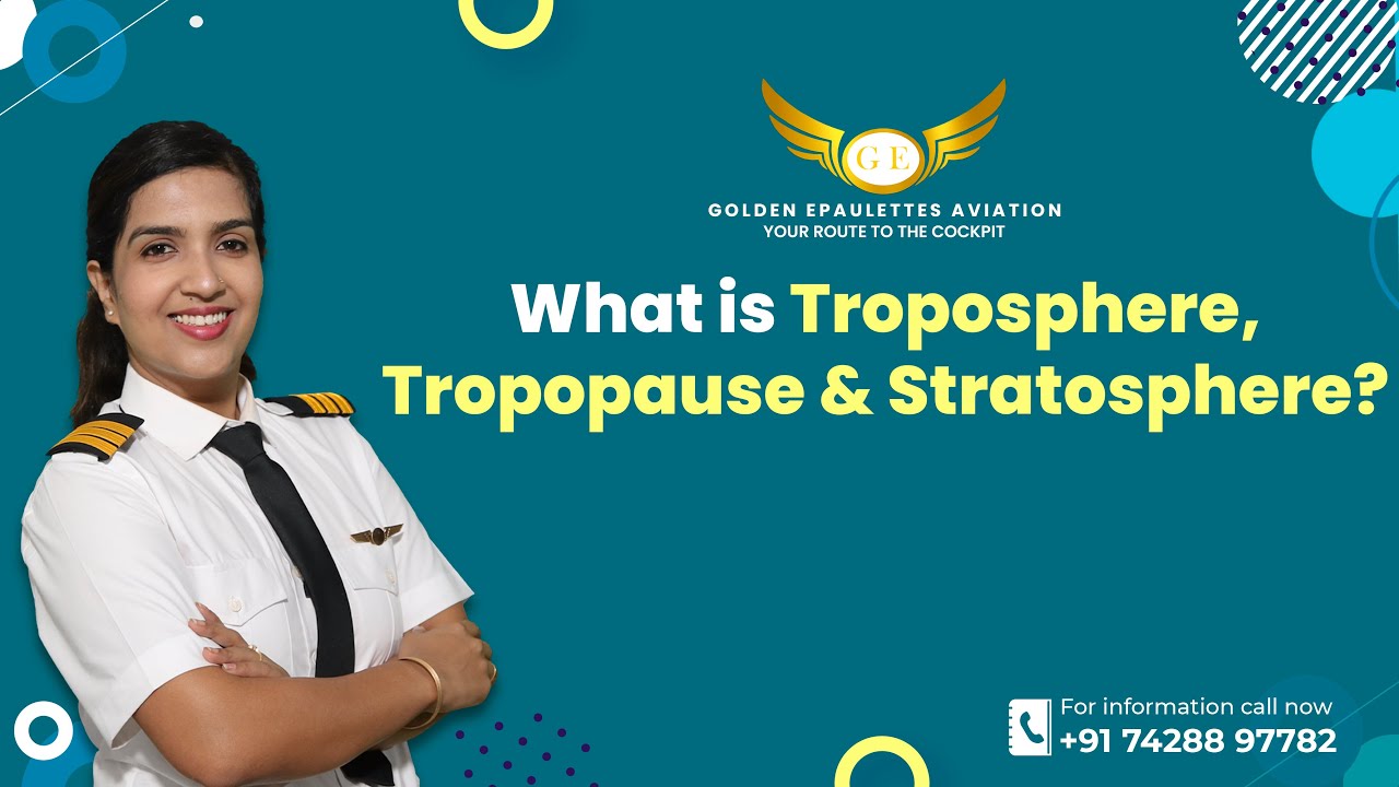What is Troposphere, Tropopause and Stratosphere? Golden Epaulettes Aviation