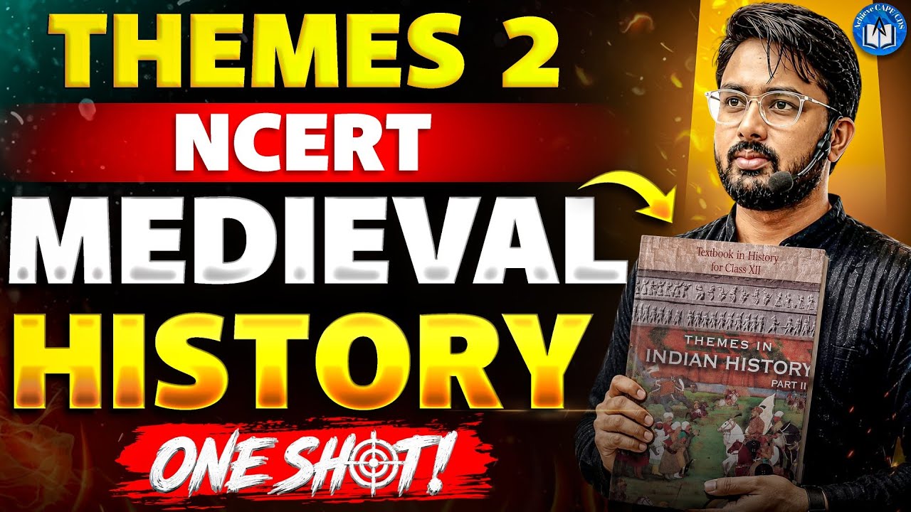 THEMES 2 COMPLETE MEDIEVAL HISTORY MARATHON Part 2 | CAPF AC EXAM | NCERT THEMES #history #upsc