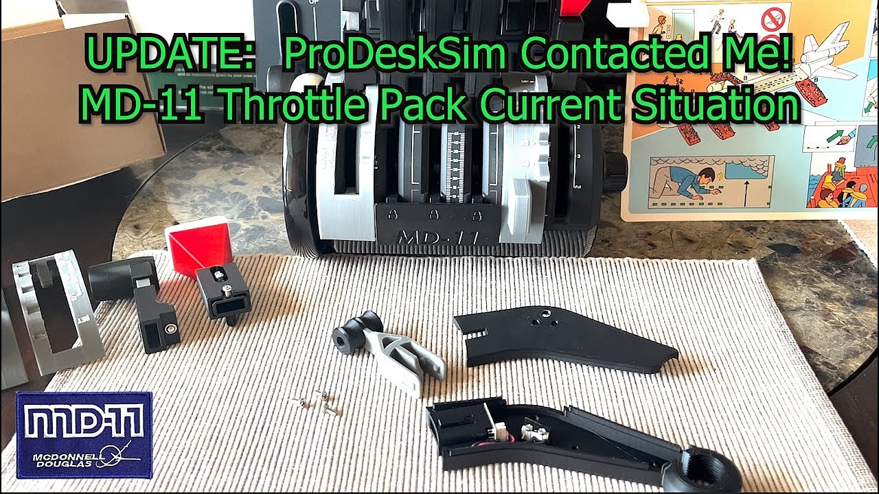 UPDATE:  ProDeskSim Contacted Me!  Here's the MD-11 Throttle Pack Current Status (August 2024)