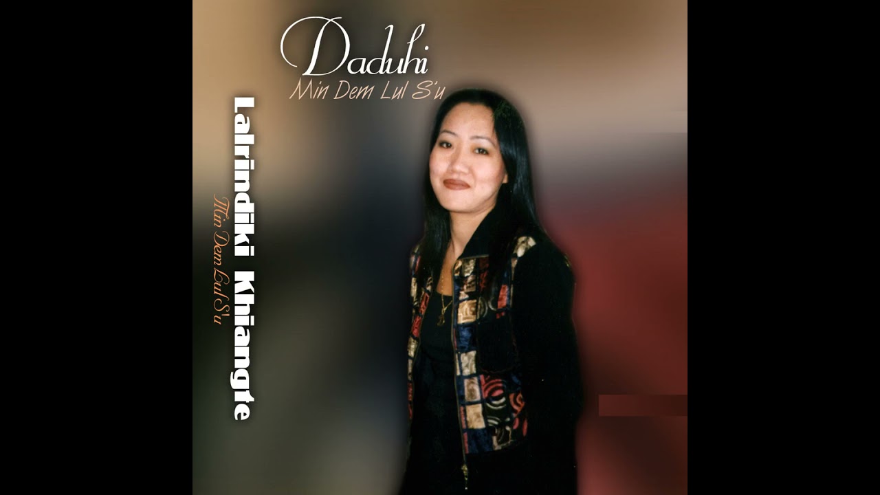 Daduhi - Luahlai i rem si lo (Official Audio)