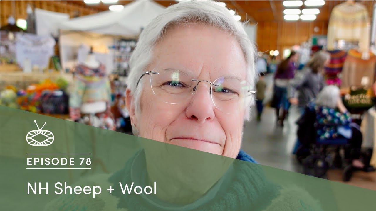 Millcast Episode 78: New Hampshire Sheep and Wool Festival 2024