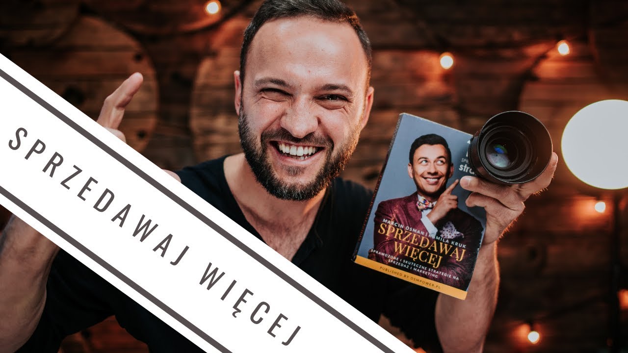 Sprzedawaj więcej Marcin Osman – opinia z perspektywy fotografa