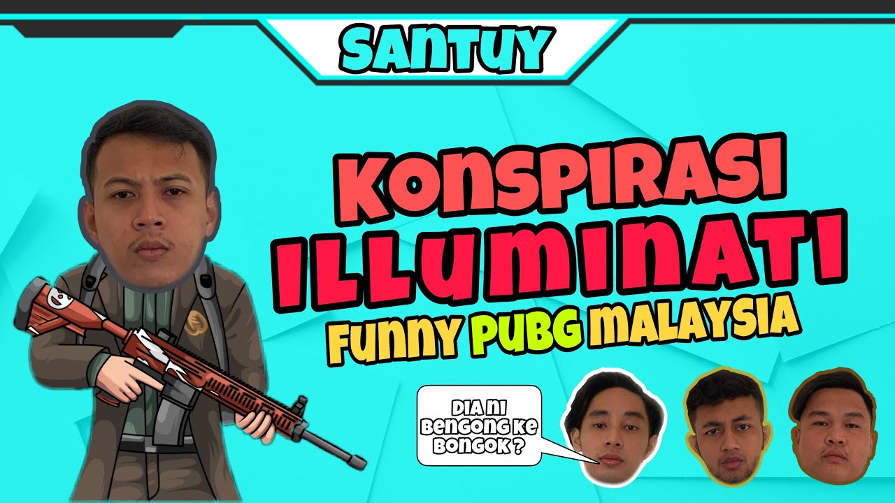 KONSPIRASI ILLUMINATI || BECA PUBG AJAIB || FUNNY PUBG MALAYSIA || MantapJiwa