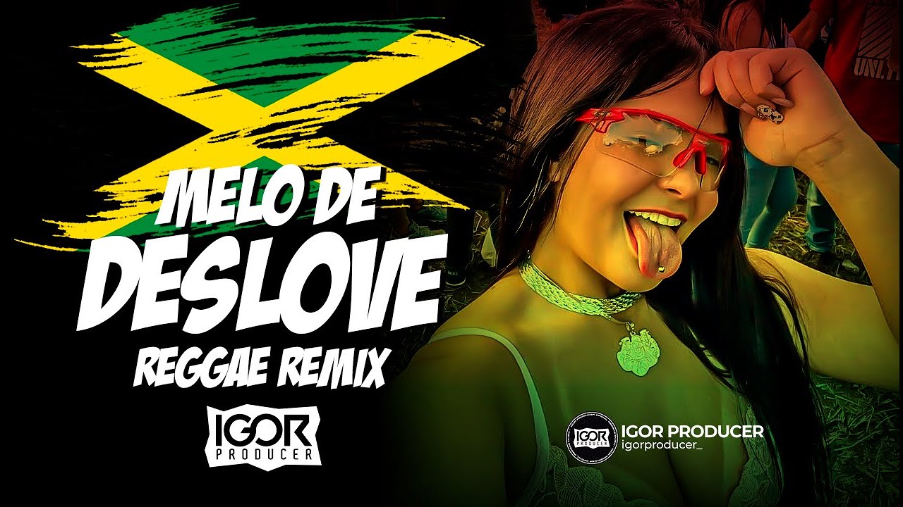 MEL&Ocirc; DE DESESLOVE vs Reggae Remix 2025 @igorproducer