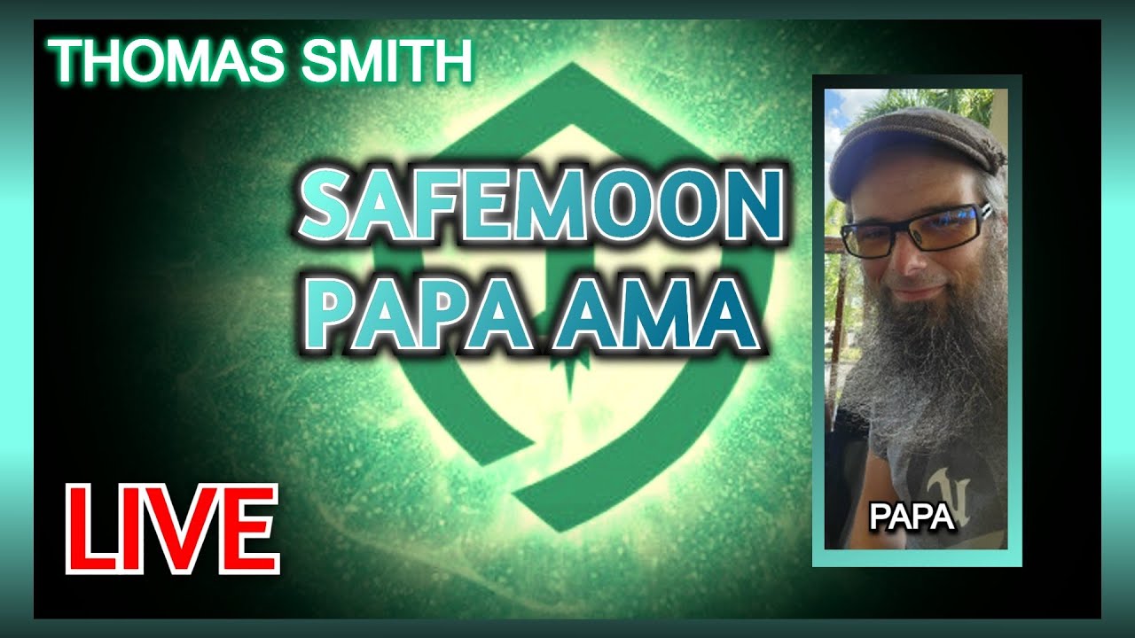SAFEMOON PAPA LIVE INTERVIEW! SAFEMOON LIVE AMA! SAFEMOON BIG NEWS!