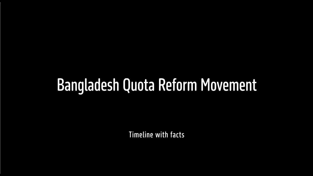 Quota Movement 2024 in Bangladesh - Full Context