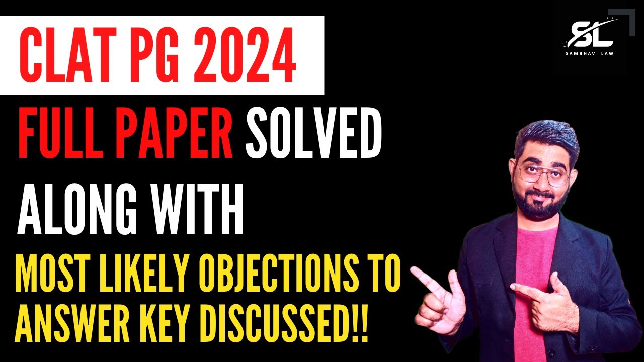 CLAT PG 2024 Full Paper Discussed!! | CLAT PG (LLM) Answer Key | CLAT PG (LLM) 2024 Question Paper