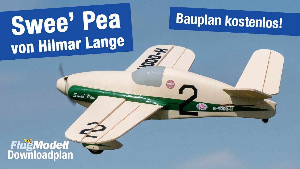 Chester Swee' Pea - kostenloser Downloadplan aus FlugModell 10+11/2021 - Konstruktion Hilmar Lange