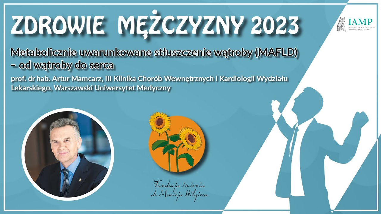 Metabolicznie uwarunkowane stłuszczenie wątroby (MAFLD) - od wątroby do serca.