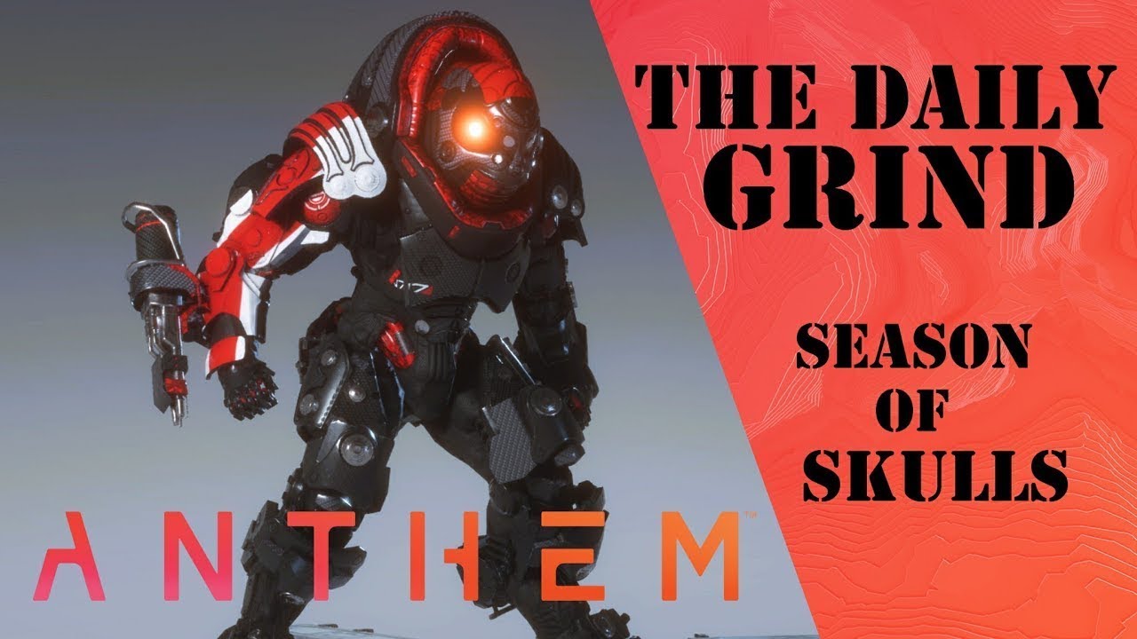 The Daily Grind: Anthem End Game Episode 354 Icetide Season