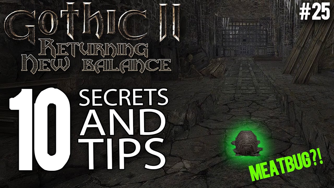 25. 10 секретов и советов — Gothic II New Balance Guide