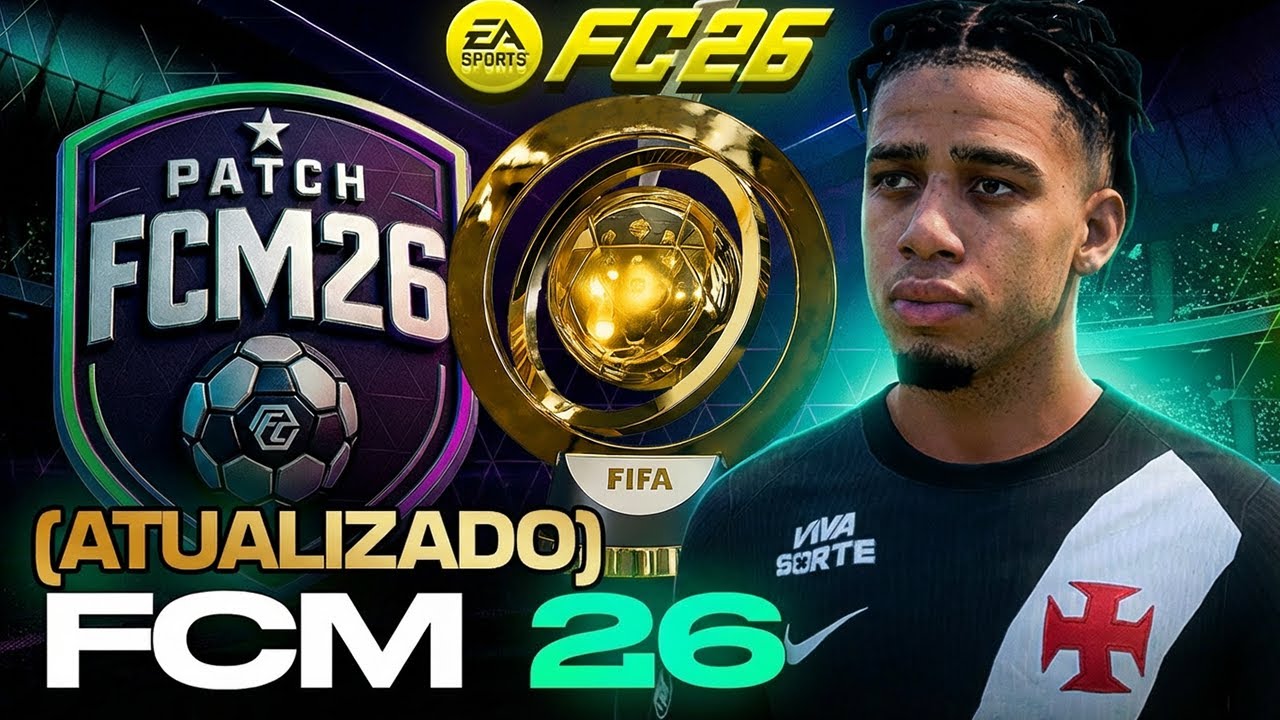 ATUALIZADO! | jogo fechando sozinho, demorando para abrir e etc, RESOLVIDO! | TUTORIAL PATCH FCM 26