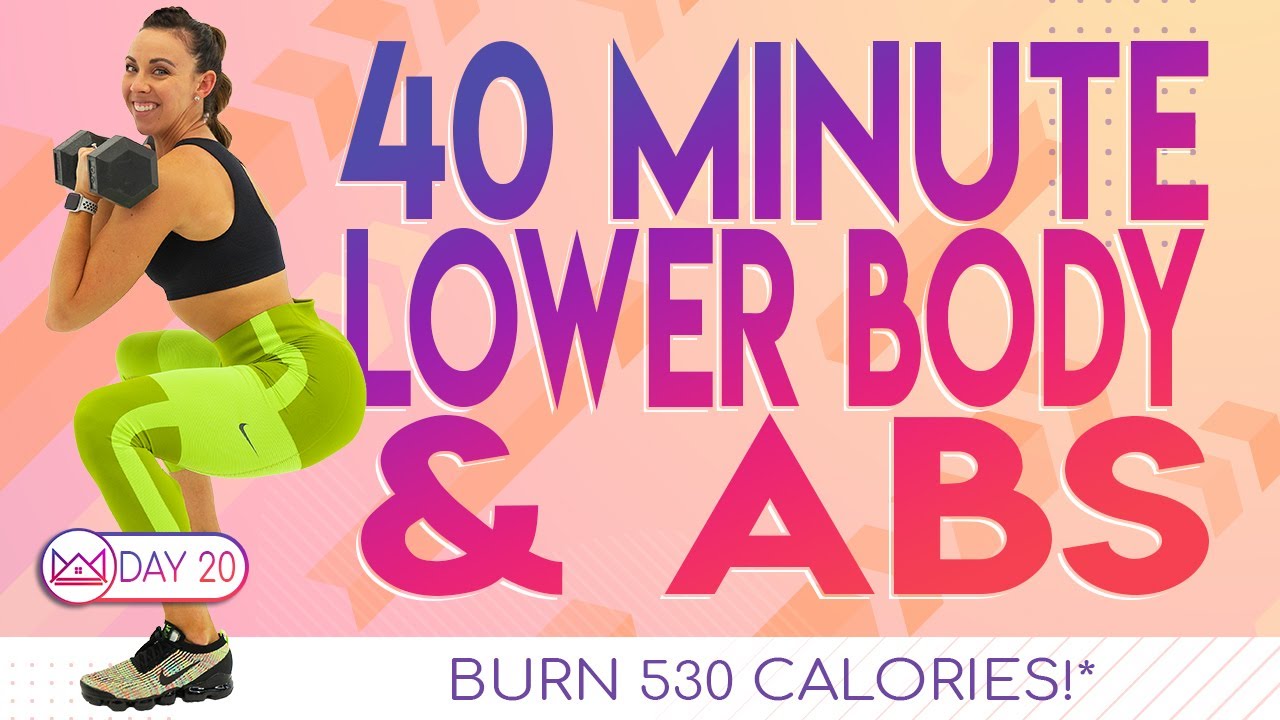 40 Minute Lower Body & Abs Workout 🔥Burn 530 Calories 🔥30 Day At-Home Workout Challenge | Day 20