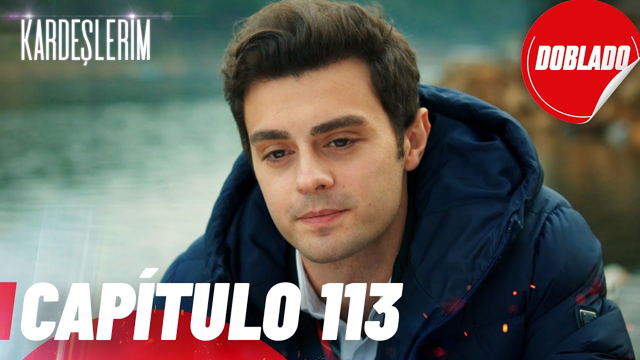 Todo por mi Familia | Kardeslerim - Capítulo 113 | Doblado