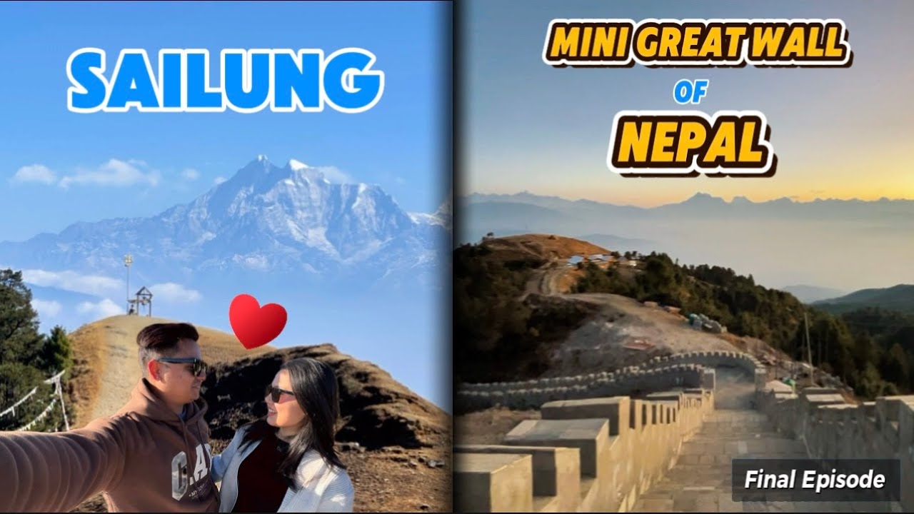 Mini Great Wall of Nepal🇳🇵| Sailung❤️ | Travel Vlog | Husband & Wife🥰 | Final Episode