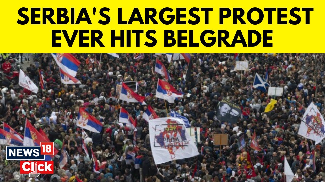 Serbia Protest  | Thousands Protest Against Serbian Govt In Belgrade | Belgrade | News18 | N18G