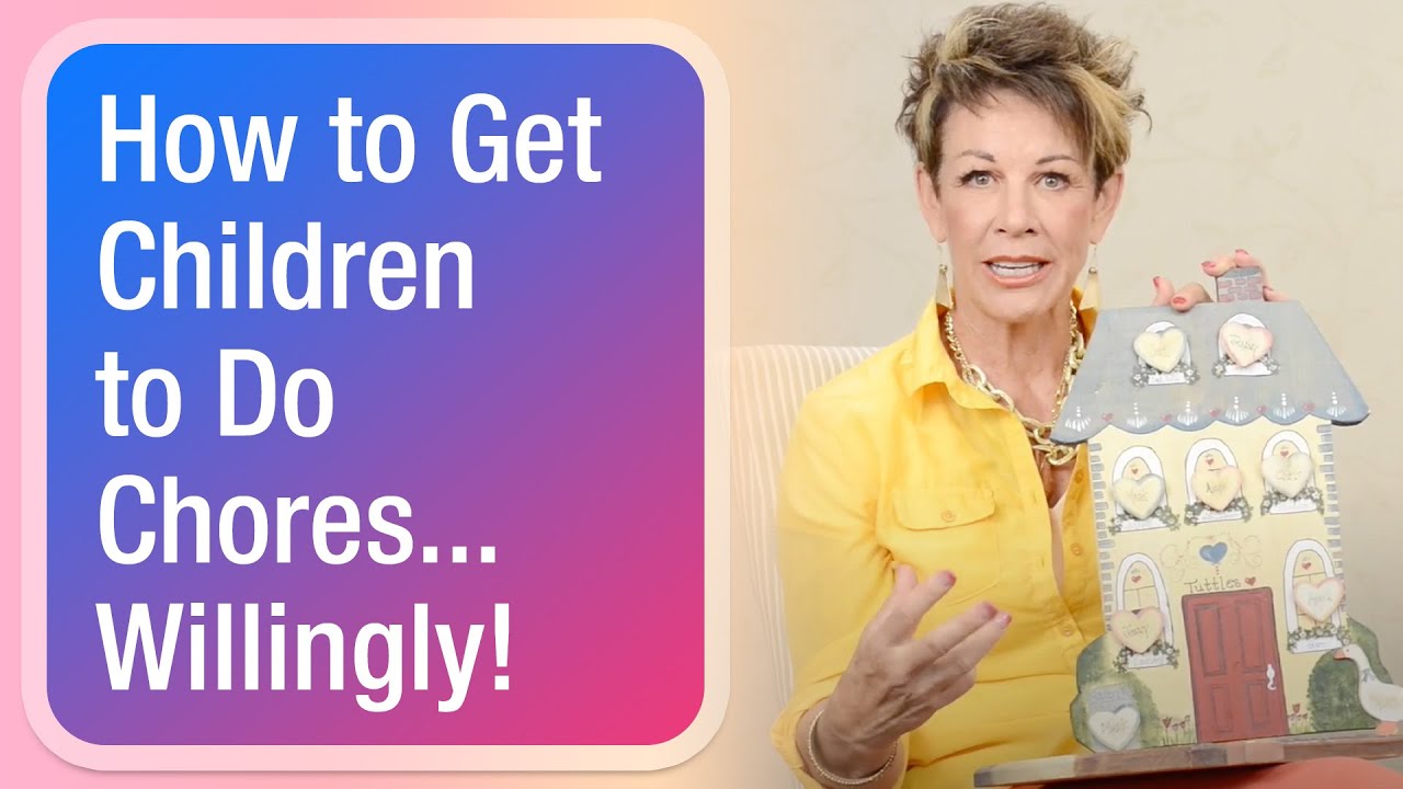 How to Get Children to Do Chores... Willingly!