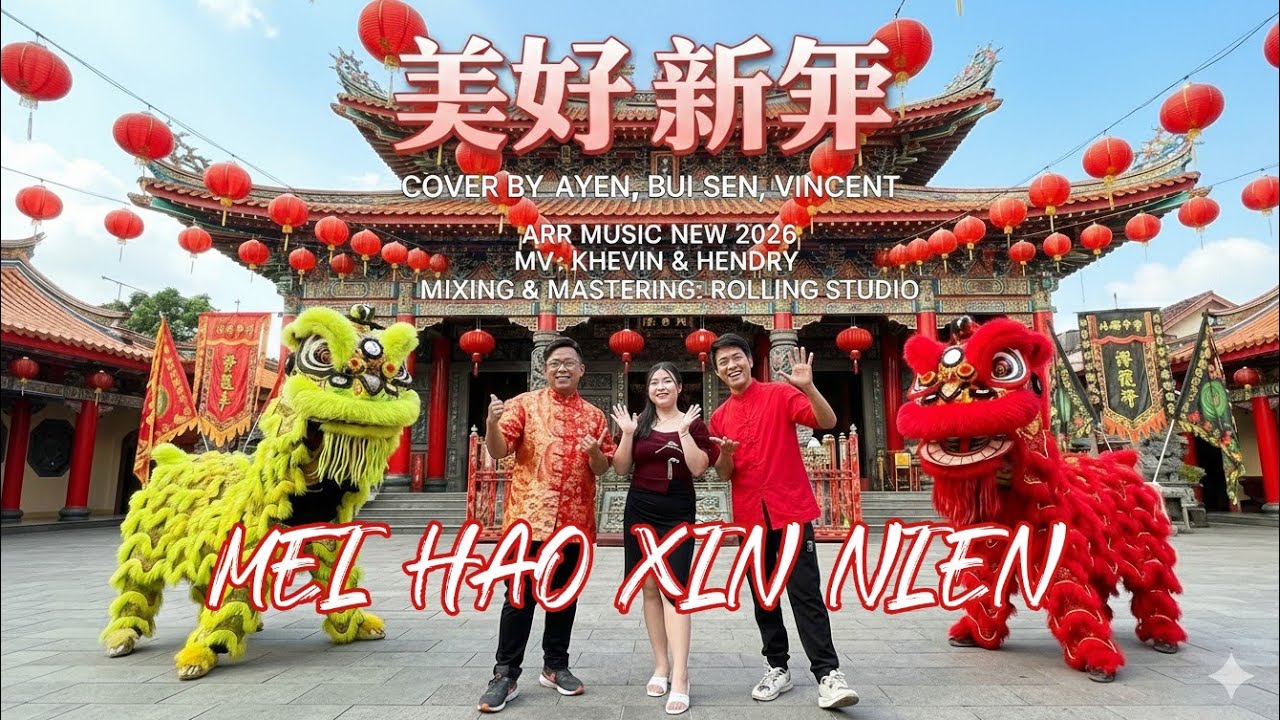 LAGU MANDARIN 2026 美好新年 COVER VINCENT,AYEN,BUI SEN | ARR MUSIC  