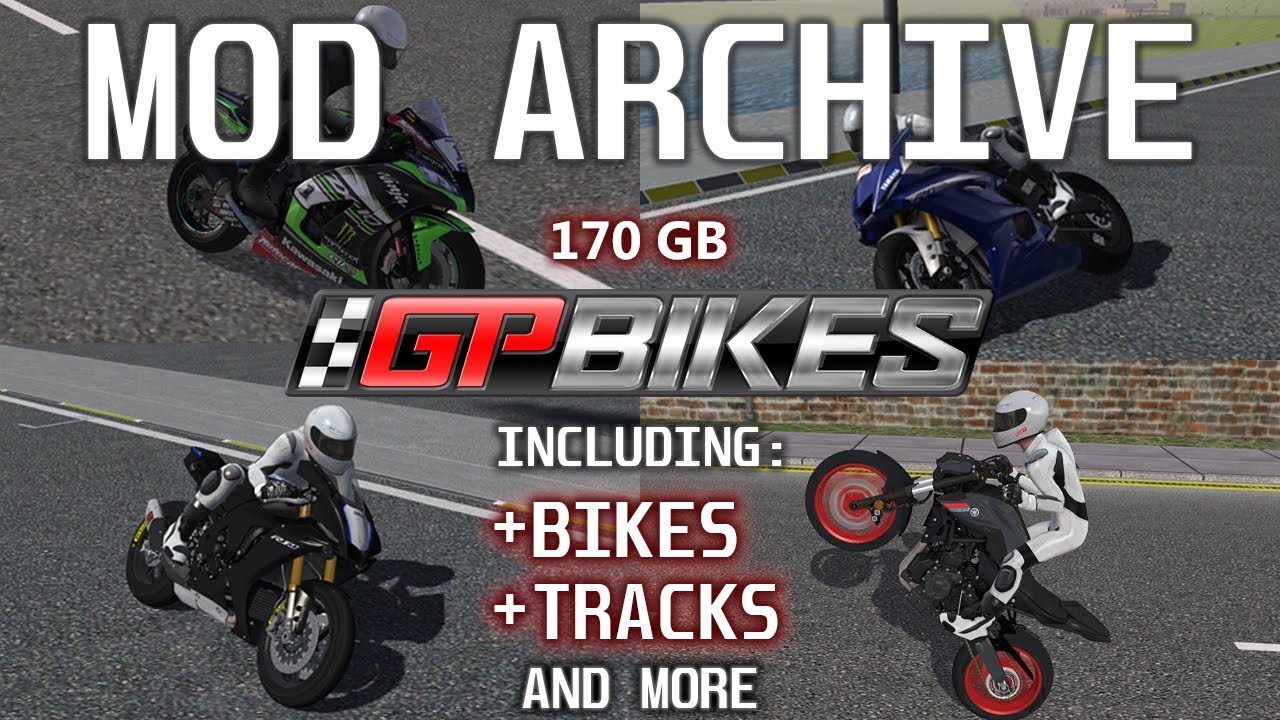 GP Bikes 170GB MOD ARCHIVE INCLUDING ALL MODS!