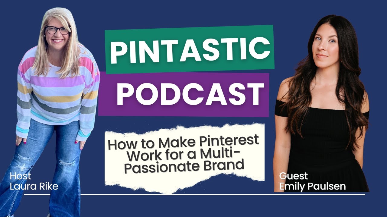 How to Make Pinterest Work for a Multi-Passionate Brand with Emily Paulsen
