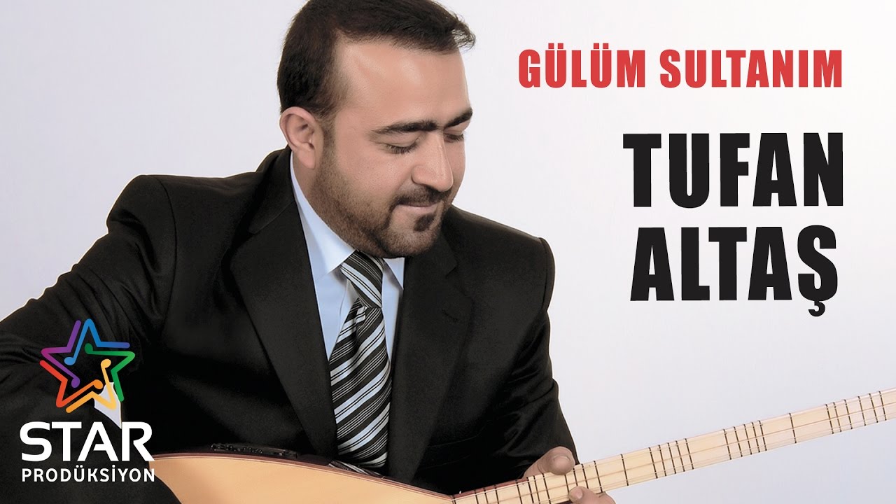 Tufan Altaş - G&uuml;l&uuml;m Sultanım (Official Audio)