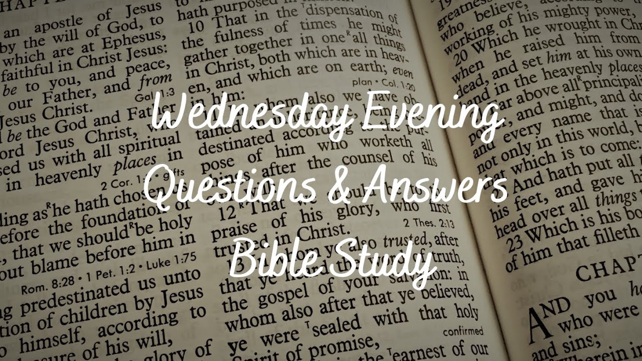 2024.7.17 Wednesday Evening Questions & Answers Bible Study