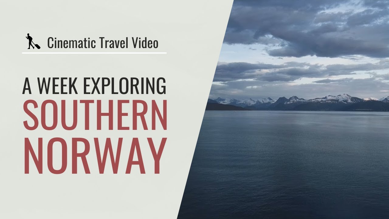 A Week Exploring Southern Norway