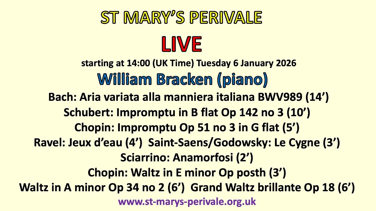 St Mary's Perivale LIVE : William Bracken (piano)