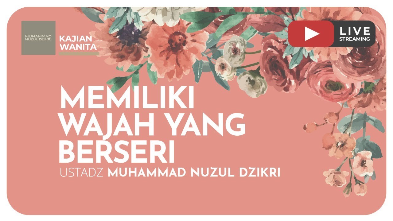 01. MEMILIKI WAJAH YANG BERSERI | Kajian Wanita