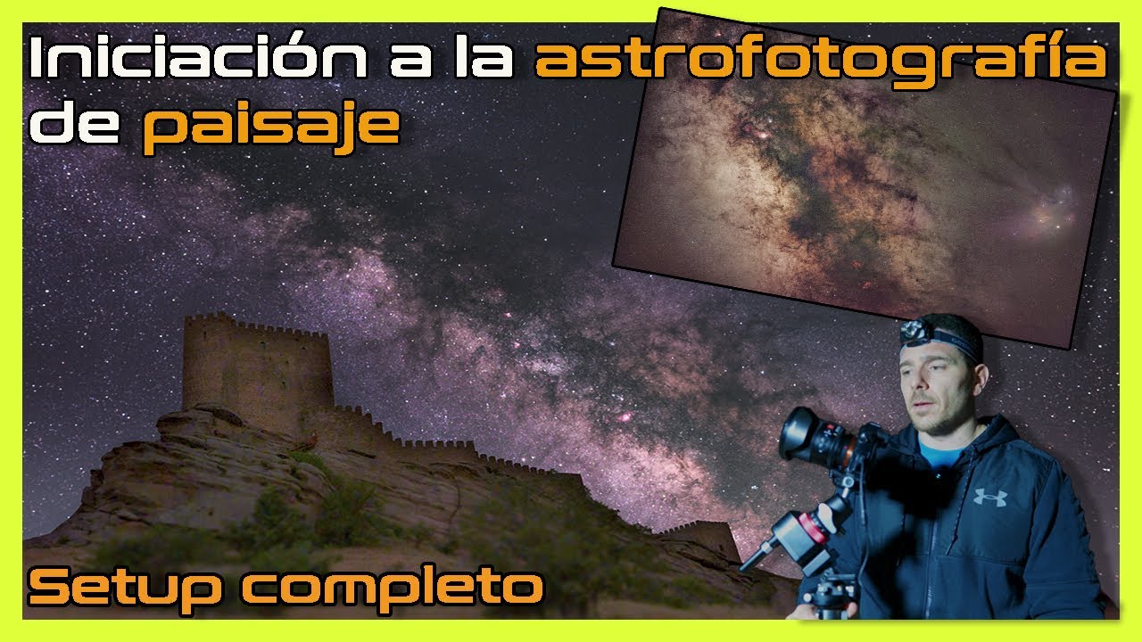 👉EQUIPO COMPLETO PARA ASTROFOTOGRAFÍA DE PAISAJE | 🌌📷