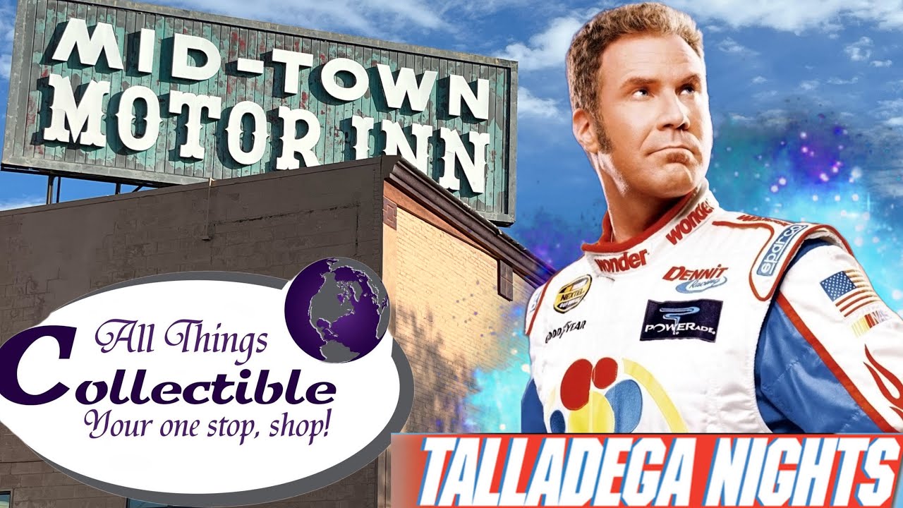 TALLADEGA NIGHTS FILMING LOCATION- ALL THINGS COLLECTIBLE - GASTONIA NORTH CAROLINA