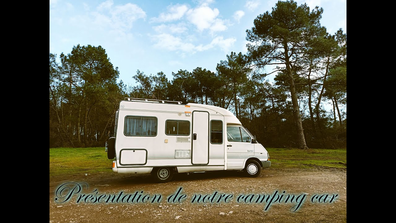 Présentation de notre camping-car 