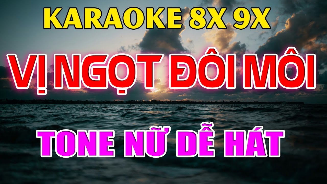 Karaoke Vị Ngọt Đôi Môi Nhạc Trẻ Rumba 8x 9x Tone Nữ ( Dm ) Beat Phối Hay 2026