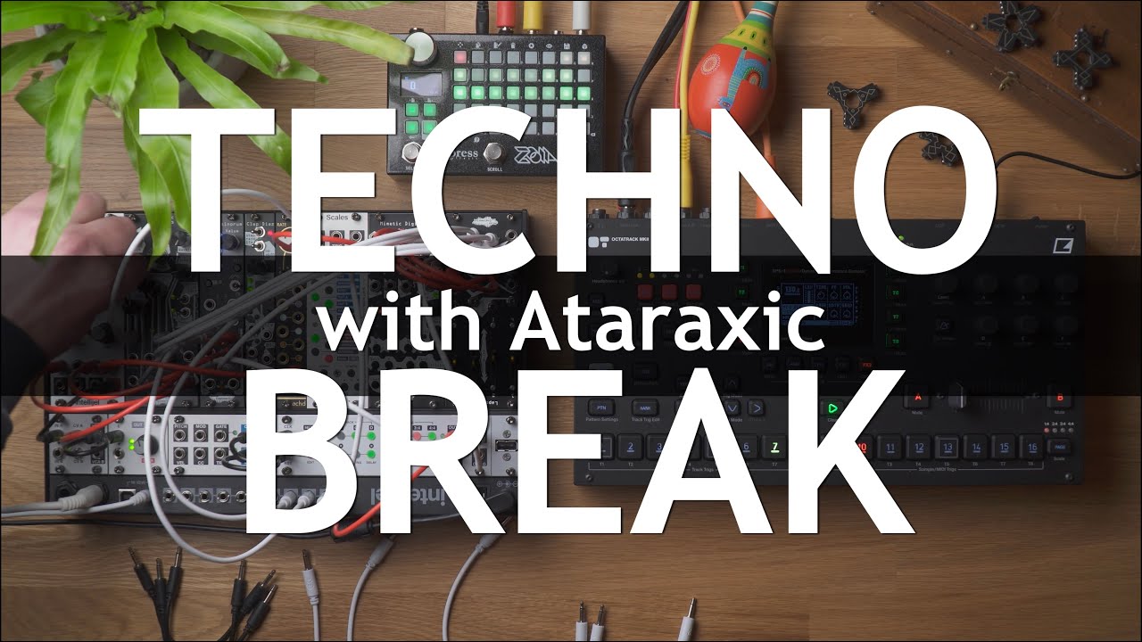 Techno Break with Ataraxic / Using Attenuator with an Aggressive Oscillator from Noise Engineering