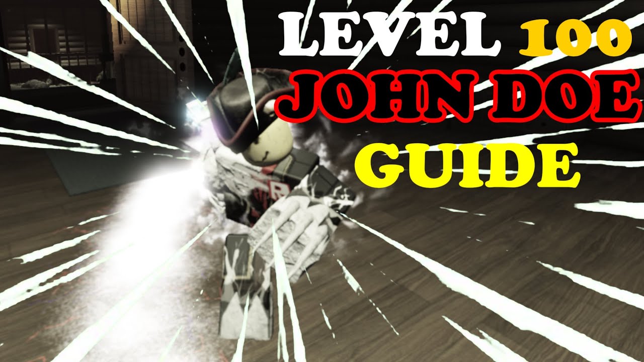 THIS IS THE  LEVEL 100 JOHN DOE GUIDE YOU NEED.. (10K SPECIAL + VOICE REVEAL)