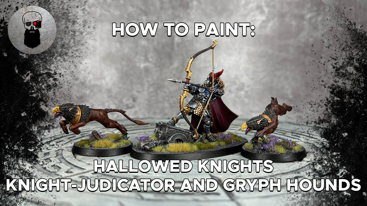 Contrast+ How to Paint: Hallowed Knights Knight-Judicator and Gryph Hounds