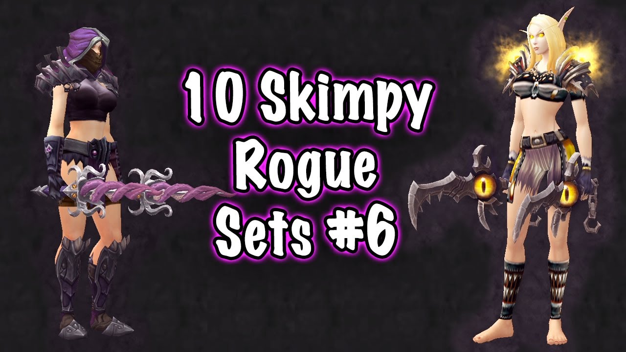 Jessiehealz - 10 Skimpy Rogue Sets #6 (World of Warcraft)