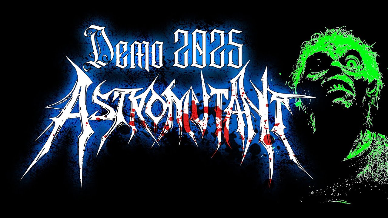ASTROMUTANT DEMO 2025