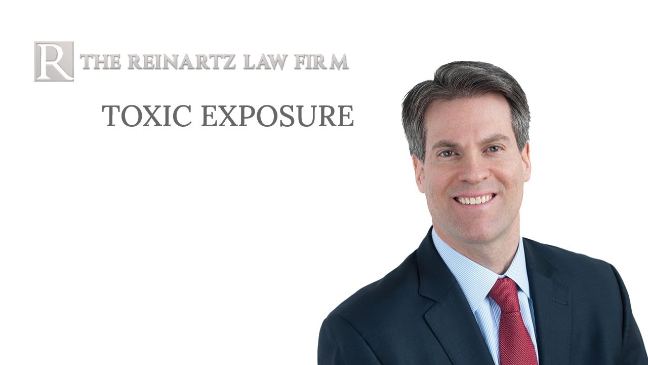 Toxic Exposure Claims - Reinartz Law Firm - Personal Injury Lawyers