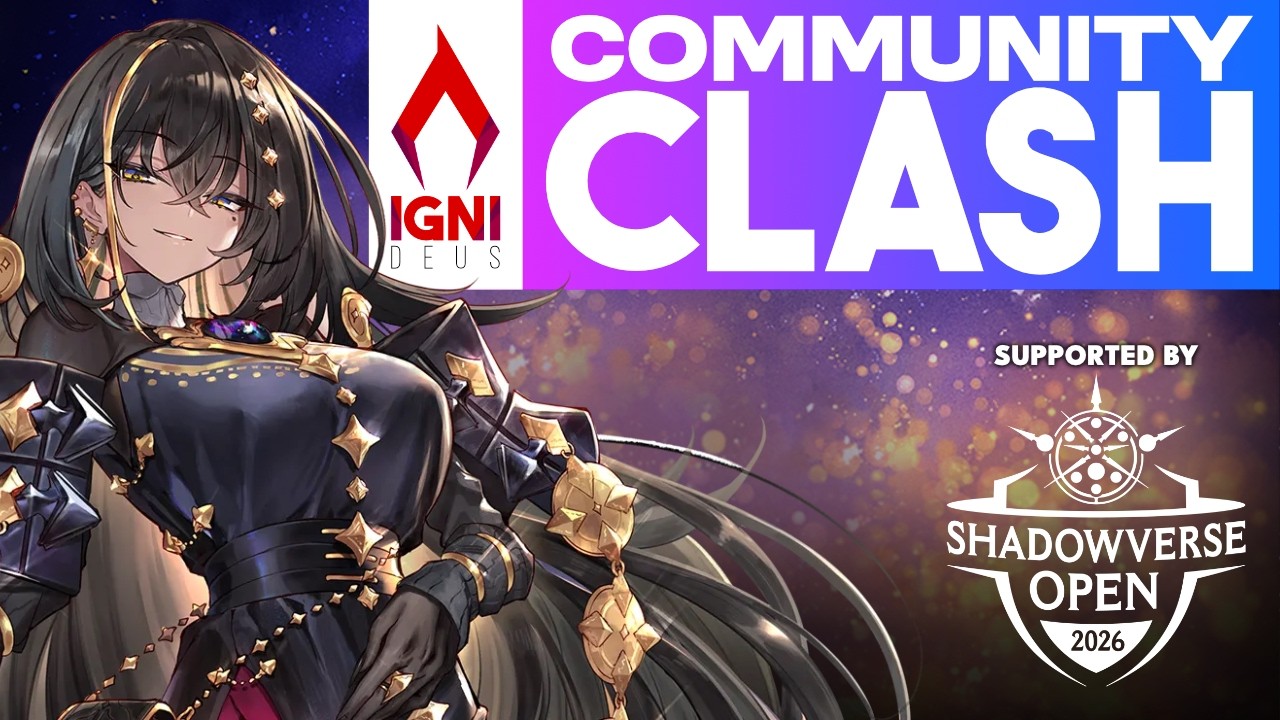 Ignideus Community Clash - $3,000 SVWB Bo3 Tournament supported by Shadowverse Open