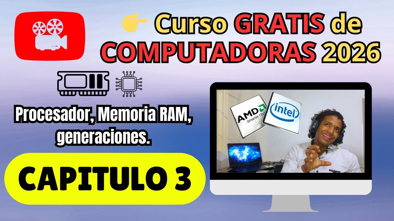 Curso GRATIS de COMPUTADORAS 2026 para PRINCIPIANTES - Capítulo 3