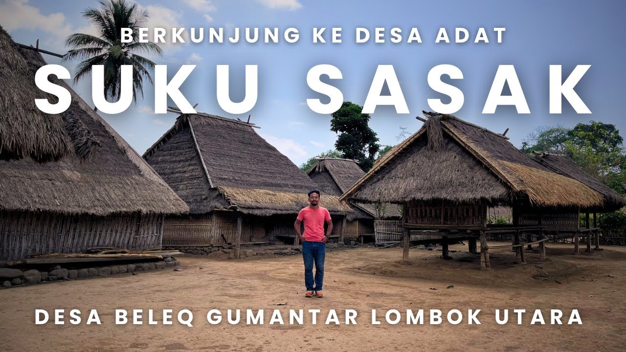 MENGENAL SUKU SASAK | SUKU ASLI PULAU LOMBOK NTB⁉️