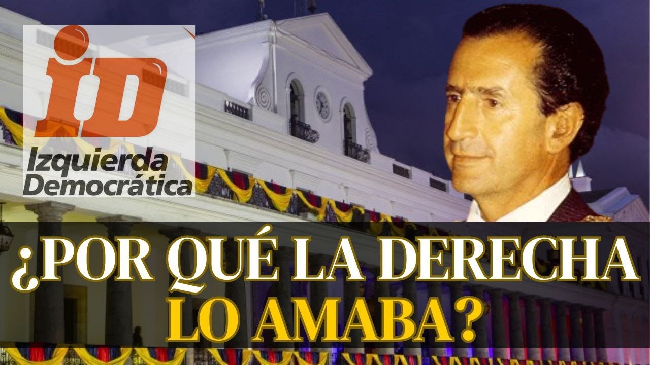 Si la derecha te ADORA, algo hiciste mal: Rodrigo Borja