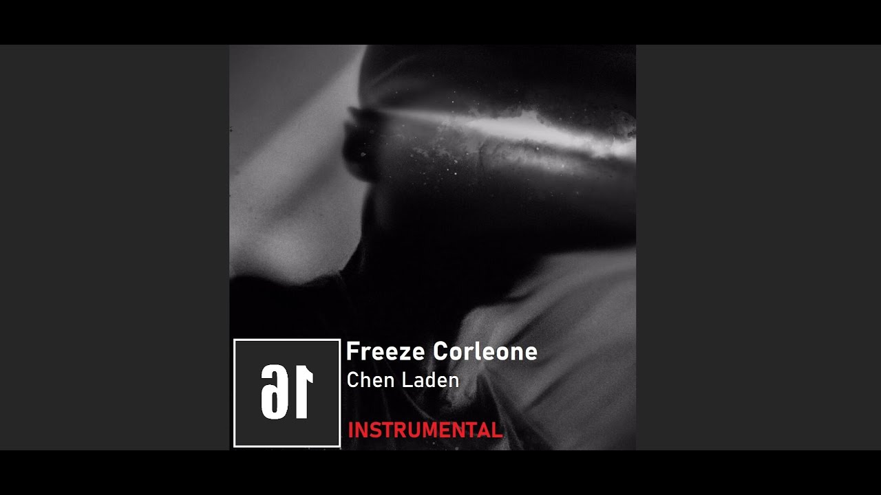 Freeze Corleone - Chen Laden [INSTRUMENTAL]