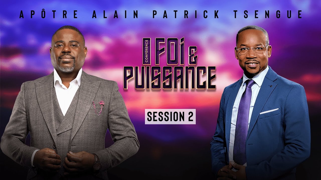 Convention Foi & Puissance - Zone Nord Ouest - Session 2