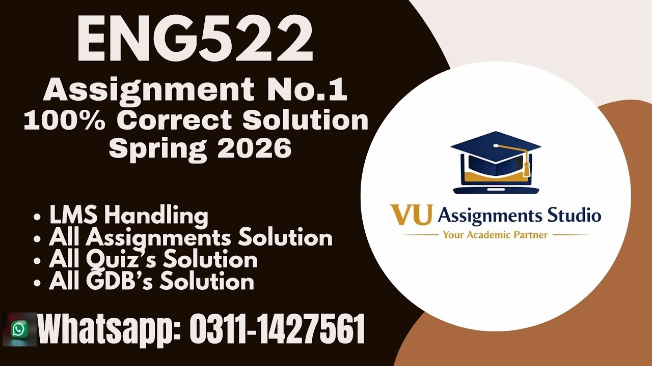 ENG522 ASSIGNMENT 1 SOLUTION SPRING 2026